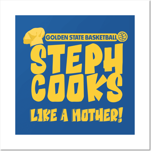 Steph Cooks Like A Mother Wall Art by GLStyleDesigns